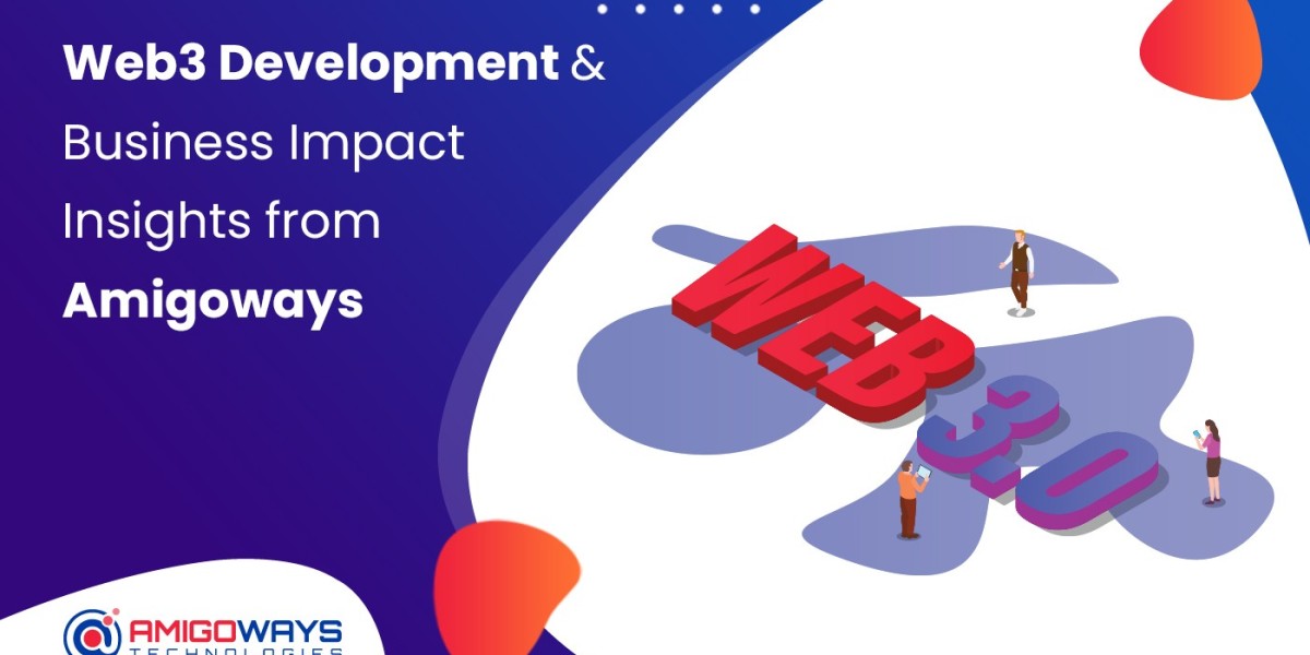 Web3 Development & Business Impact Insights From Amigoways